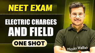 ELECTRIC CHARGES AND FIELD in 1 Shot  All Concepts amp PYQs Covered  Prachand NEET [upl. by Ebeohp347]