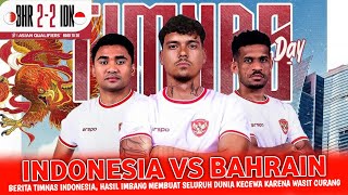 🔴 BERITA TERKINI  INDONESIA VS BAHRAIN • PEMAIN ABROAD TAMPIL MENGGILA • JADI HARAPAN MASYARAKAT [upl. by Alduino]