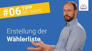 Erstellung der Wählerliste – wer ist dafür zuständig  Betriebsratswahl Tipp 6 [upl. by Raamaj]