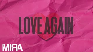 MIRA  Love Again Lyric Video [upl. by Dis]