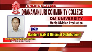 Random Walk amp Binomial Distribution II by Dr IROM ABLU MEITEI ASSISTANT PROFESSOR DM University [upl. by Nelav]