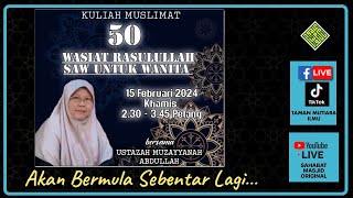 Ustazah Muzayyanah Abdullah  50 Wasiat Rasul untuk Wanita [upl. by Eilegna]