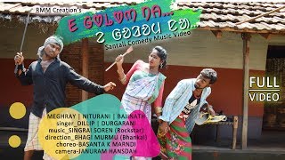 E Golom Naa Santali Video  Full HD comedy video [upl. by Suravart]