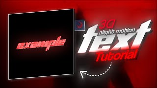 3D TEXT TUTORIAL \   Xml  Alight Motion [upl. by Eustashe566]