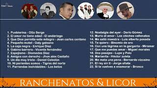 Ranchenatos amp Licor Vol 7 [upl. by Lertram]