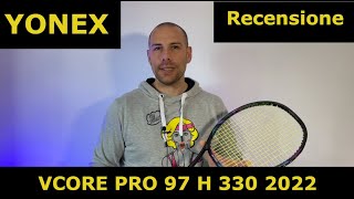 Yonex VCORE PRO 97 H 330 2022  Una bestia una vera bestia finalmente a briglie sciolte [upl. by Yaron]