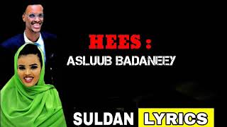 Cabdi jibaar gacaliye ft hibaaq gobaad ASLUUB BADANEEY  lyric 2020 [upl. by Ednalrym]