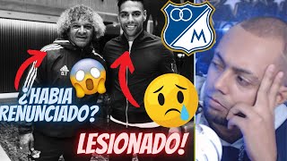 FALCAO LESIONADO EN MILLONARIOS PARTE MEDICO ¿GAMERO HABIA PASADO SU CARTA DE RENUNCIA [upl. by Yeslehc]