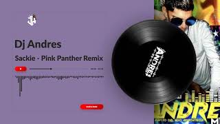 Sackie  Pink Panther Remix DJ Andres [upl. by Ahsemo]