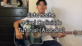 Esta Noche Nivel Codiciado amp José Mejía Tutorial Guitarra [upl. by Remsen910]