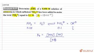 Determine oversetOH of a 0050M solution of ammonia to which sufficient NH4 CI has [upl. by Ordnas931]