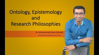 Ontology Epistemology and Research Philosophies [upl. by Attelrac]