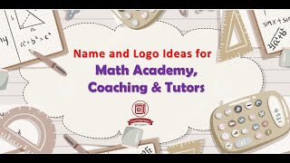 Math Tuition Academy Coaching Center Home Tutors New Ideas for Names and Logos [upl. by Nnylhtak]