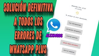 WHATSAPP PLUS 1757 solución definitiva de errores [upl. by Theran]