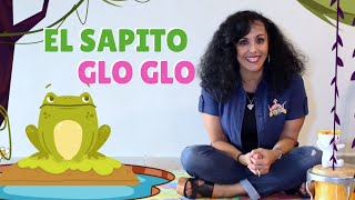 CANCIÓN EL SAPITO GLO GLO GLO  PARA NIÑOS [upl. by Josias]