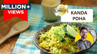 Mumbai Style Kanda Poha  कांदे पोहे  Chef Ranveer Brar [upl. by Ecnahc]