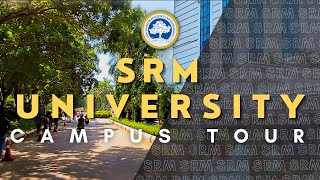 SRM UNIVERSITY Campus Tour  Main Campus  Kattankulathur [upl. by Anallij929]