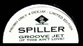 Spiller  Groovejet If This Aint LoveBMRs Club Cut [upl. by Magdau]