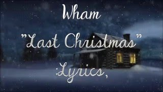 quot Wham  Last Christmas lyrics [upl. by Nyrtak]