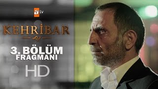 Kehribar 3 Bölüm Fragmanı  atv [upl. by Llieno189]