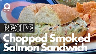 Chopped Smoked Salmon Sandwich [upl. by Avi]