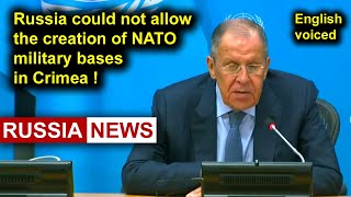 Lavrov Russia could not allow the creation of NATO military bases in Crimea [upl. by Aicinet]