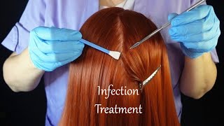 ASMR Scalp Check amp Infection Treatment Whispered [upl. by Enigroeg]