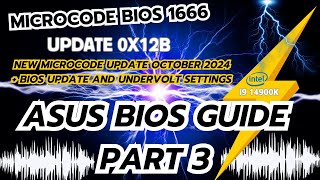 i9 14900k Asus BIOS Guide Part 3 Version 1666 Beta Microcode 0x12B Improve Elevated Voltage at idle [upl. by Nowed]