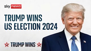 Donald Trump wins US election 2024 in political comeback  Sky News coverage [upl. by Henry]