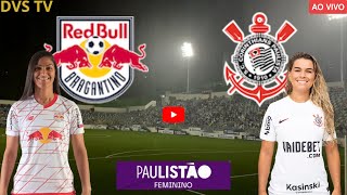 BRAGANTINO FEMININO X CORINTHIANS FEMININO AO VIVO PAULISTÃO FEMININO ONDE ASSISTIR COM IMAGENS [upl. by Odeen76]