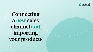 How to connect a new sales channel to Zibbet [upl. by Leland735]