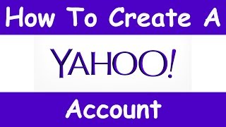 How to Create a Yahoo Mail Account  March 2015 EASY [upl. by Ianteen211]