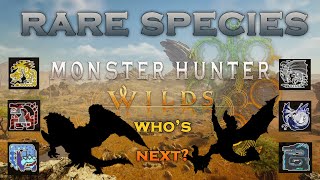 Lets talk Rare Species Who should get one in Wilds [upl. by Eahsed]