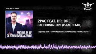 2Pac Feat Dr Dre  California Love Isaac Remix [upl. by Anitsirc611]