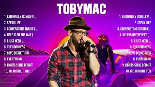 TobyMac Greatest Hits Full Album ▶️ Top Songs Full Album ▶️ Top 10 Hits of All Time [upl. by Zacherie]