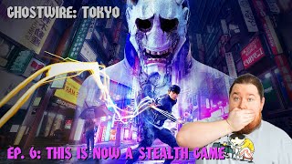 This is now a Stealth Game Ghostwire Tokyo [upl. by Elmaleh]