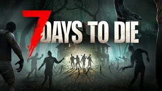 7 Days to die [upl. by Hayyikaz48]