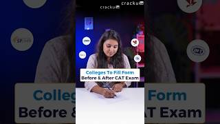 Colleges To Fill Form Before and After the CAT Exam [upl. by Oiled]