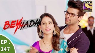 Beyhadh  बेहद  Ep 247  20th September 2017 [upl. by Notnats205]