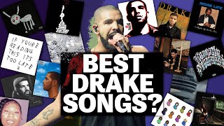 Drakes BEST Song From EVERY Album [upl. by Sirrep]