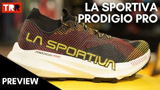 La Sportiva Prdigio Pro Preview  Lo más prémium de La Sportiva para ultras [upl. by Monsour]