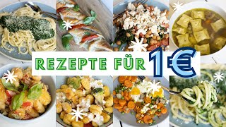 7 günstige Rezepte für 1 EURO Günstig kochen mit FeierabendRezepten  Zubereitung unter 15 Min [upl. by Dionisio]