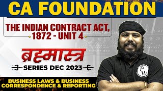 The Indian Contract Act 1872  Unit 4  Business Laws and BCR  CA Foundation Brahmastra Series [upl. by Hagerman]