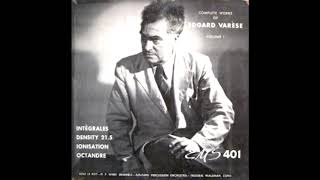 Edgard Varese  Complete Works of Edgard Varese Volume 1 1951 FULL ALBUM [upl. by Worden]