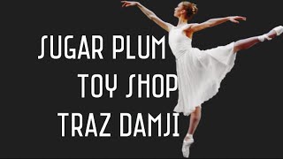 SUGAR PLUM TOY SHOP  TRAZ DAMJI  GYMNASTICS FLOOR MUSIC🧚🏻‍♀️ [upl. by Anilag]