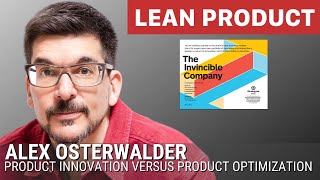 Product Innovation versus Product Optimization by Alex Osterwalder at Lean Product Meetup [upl. by Kirbee]