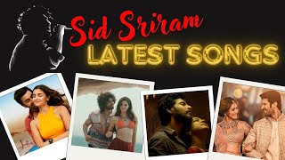 Sid Sriram Latest Songs Telugu [upl. by Eerej]