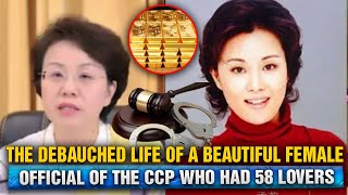 The debauched life of a beautiful female official with 58 lovers and 60 million yuan in bribes [upl. by Dor]