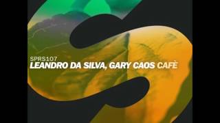 Leandro Da Silva amp Gary Caos  Cafè Extended Mix [upl. by Atwahs750]