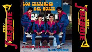 Los Terribles Del Norte  El Deportado Album Completo [upl. by Arreic801]